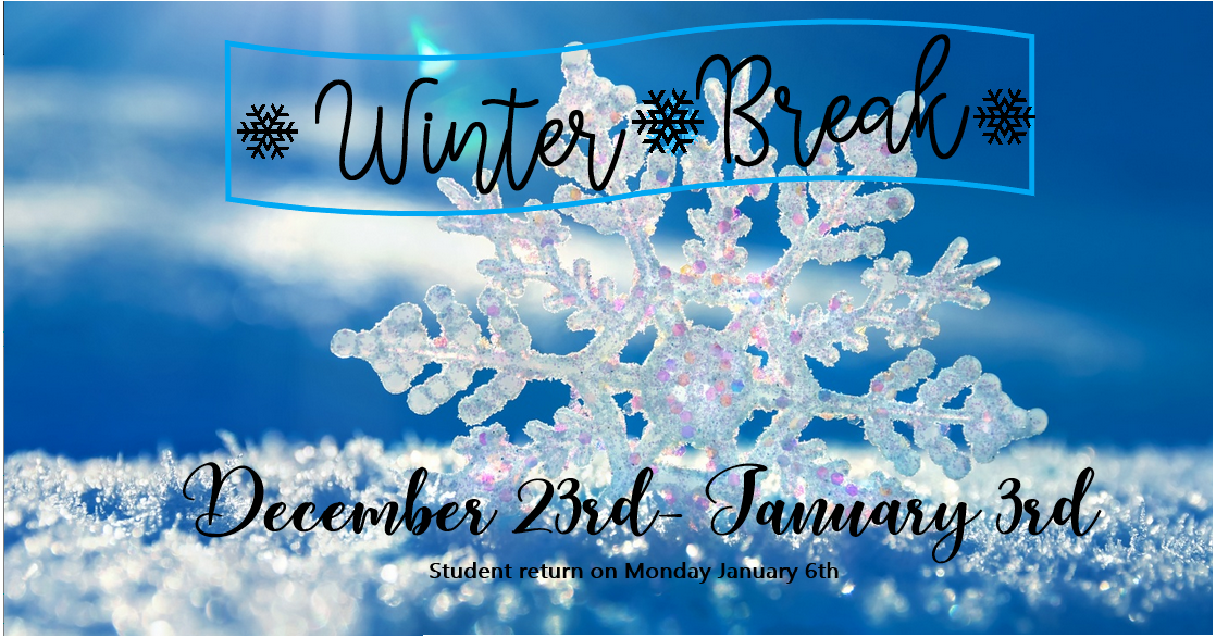 Winter Break info with snowflake